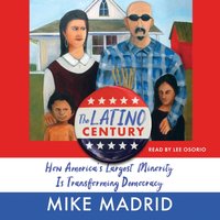 Latino Century - Mike Madrid - audiobook