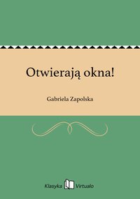 Otwierają okna! - Gabriela Zapolska - ebook