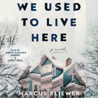 We Used to Live Here - Marcus Kliewer - audiobook