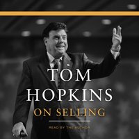 Tom Hopkins on Selling - Tom Hopkins - audiobook