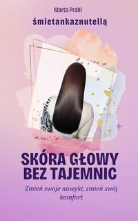 Skóra głowy bez tajemnic - Marta Prahl - ebook