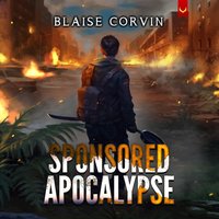 Sponsored Apocalypse - Blaise Corvin - audiobook