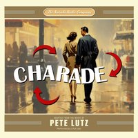 Charade - Pete Lutz - audiobook