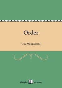 Order - Guy Maupassant - ebook