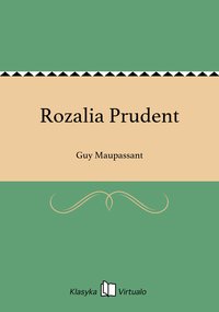 Rozalia Prudent - Guy Maupassant - ebook