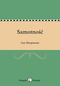 Samotność - Guy Maupassant - ebook
