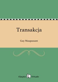 Transakcja - Guy Maupassant - ebook