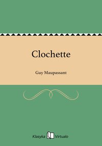 Clochette - Guy Maupassant - ebook