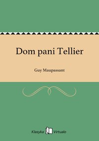 Dom pani Tellier - Guy Maupassant - ebook