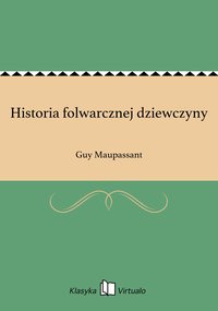Historia folwarcznej dziewczyny - Guy Maupassant - ebook