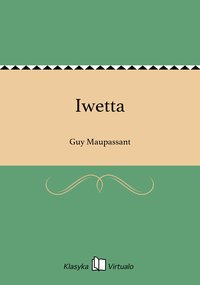 Iwetta - Guy Maupassant - ebook