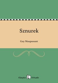 Sznurek - Guy Maupassant - ebook