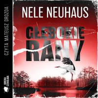 Głębokie rany - Nele Neuhaus - audiobook