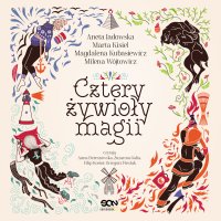 Cztery żywioły magii - Aneta Jadowska - audiobook