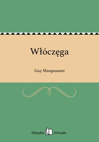 Włóczęga - Guy Maupassant - ebook