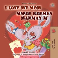 I Love My Mom Mwen renmen Manman m - Shelley Admont - ebook