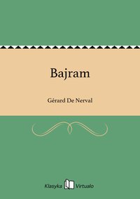 Bajram - Gérard De Nerval - ebook