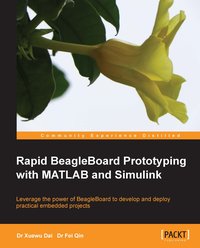 Rapid BeagleBoard Prototyping with MATLAB and Simulink - Joseandro Luiz - ebook