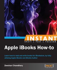 Instant Apple iBooks How-to - Zeeshan Chawdhary - ebook