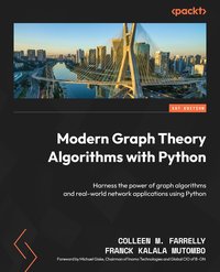 Modern Graph Theory Algorithms with Python - Colleen M. Farrelly - ebook