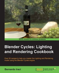Blender Cycles. Lighting and Rendering Cookbook - Gaurav Gupta - ebook