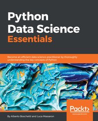 Python Data Science Essentials - Alberto Boschetti - ebook