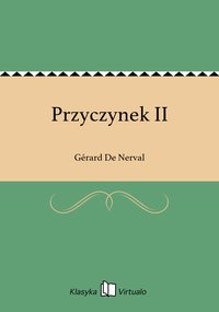 Przyczynek II - Gérard De Nerval - ebook