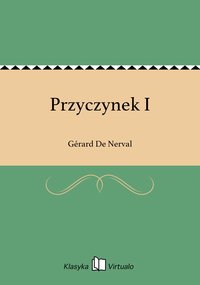 Przyczynek I - Gérard De Nerval - ebook