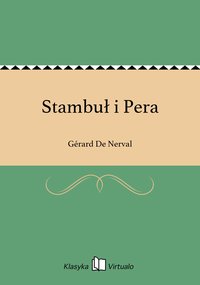 Stambuł i Pera - Gérard De Nerval - ebook