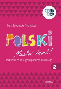 Polski. Master level! 2. Podręcznik do nauki języka polskiego jako obcego (A1) - Nina Matyba - ebook