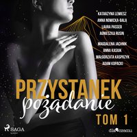 Przystanek pożądanie. Tom 1 - Anna Kasiuk - audiobook