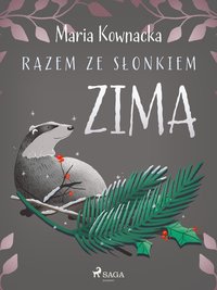 Razem ze słonkiem. Zima - Maria Kownacka - ebook