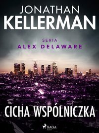 Cicha wspólniczka - Jonathan Kellerman - ebook