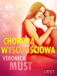 Choroba wysokościowa - opowiadanie erotyczne - Veronica Must - ebook