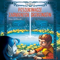 Los Elfów 3: Poszukiwacze zaginionych grobowców - Peter Gotthardt - audiobook