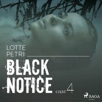 Black notice: część 4 - Lotte Petri - audiobook