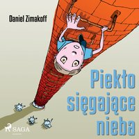 Piekło sięgające nieba - Daniel Zimakoff - audiobook