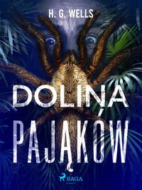 Dolina pająków - H. G. Wells - ebook