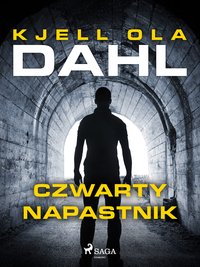 Czwarty napastnik - Kjell Ola Dahl - ebook