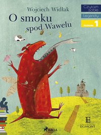 O Smoku spod Wawelu - Wojciech Widłak - ebook