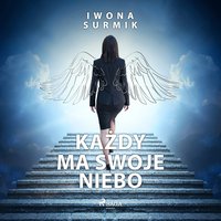 Każdy ma swoje niebo - Iwona Surmik - audiobook