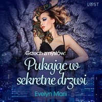 Grzech zmysłów: Pukając w sekretne drzwi – egzotyczny trójkąt - Evelyn Marii - audiobook