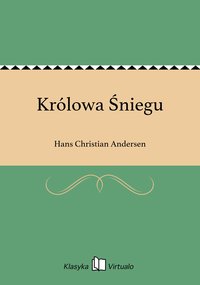 Królowa Śniegu - Hans Christian Andersen - ebook