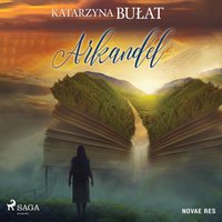 Arkandel - Katarzyna Bułat - audiobook