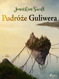 Podróże Guliwera - Jonathan Swift - ebook