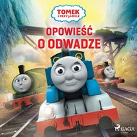 Tomek i przyjaciele - Opowieść o odwadze - Mattel - audiobook