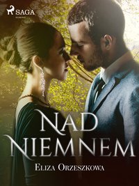 Nad Niemnem - Eliza Orzeszkowa - ebook