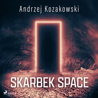 Skarbek Space - Andrzej Kozakowski - audiobook