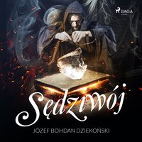 Sędziwój - Józef Bohdan Dziekoński - audiobook