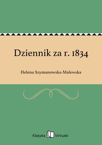 Dziennik za r. 1834 - Helena Szymanowska-Malewska - ebook
